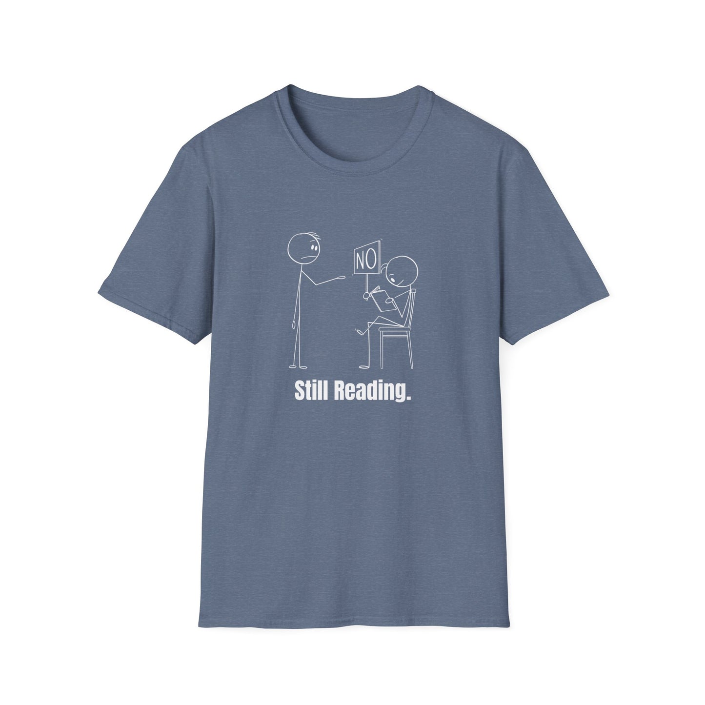 Funny Still Reading - T-Shirt