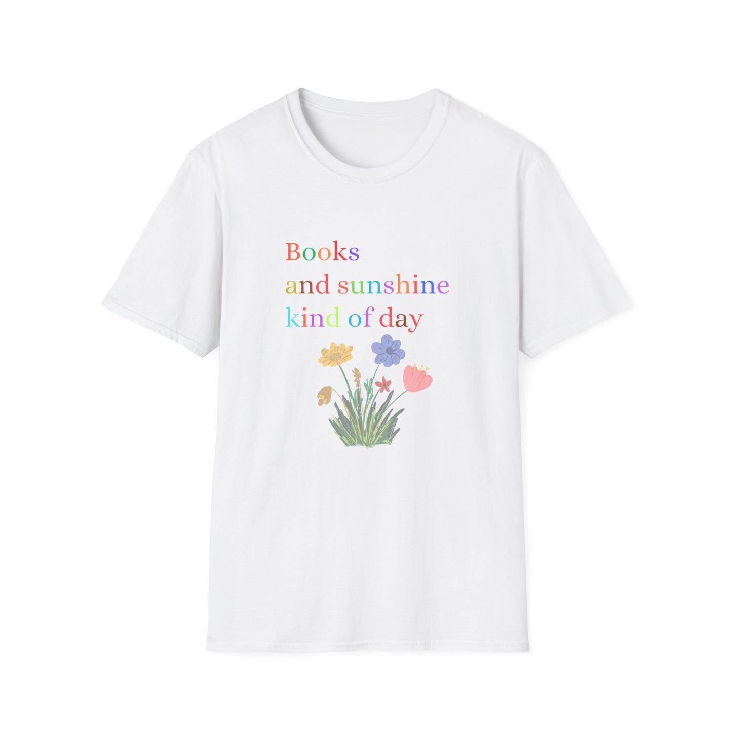 Books And Sunshine Kind of Day- T-Shirt