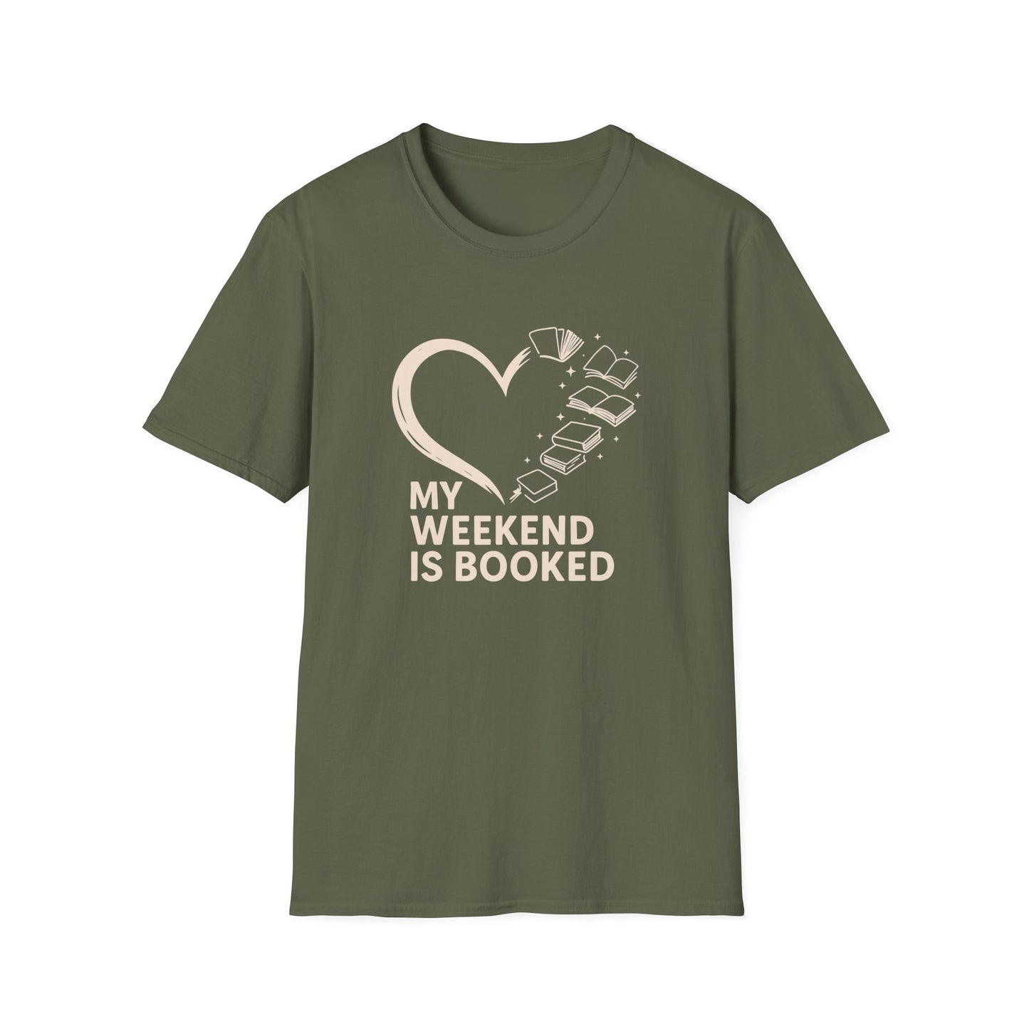 My Weekend is Booked - T-Shirt