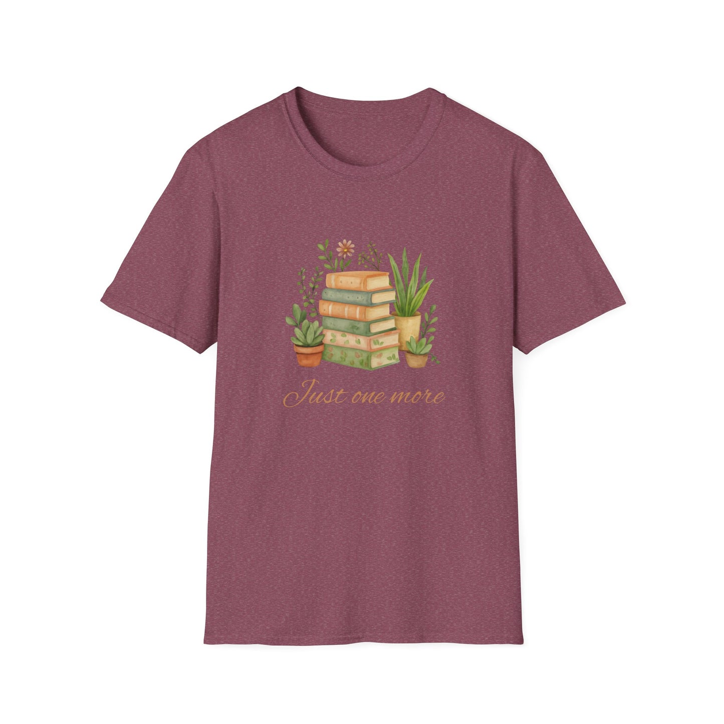 Just One More - T-Shirt