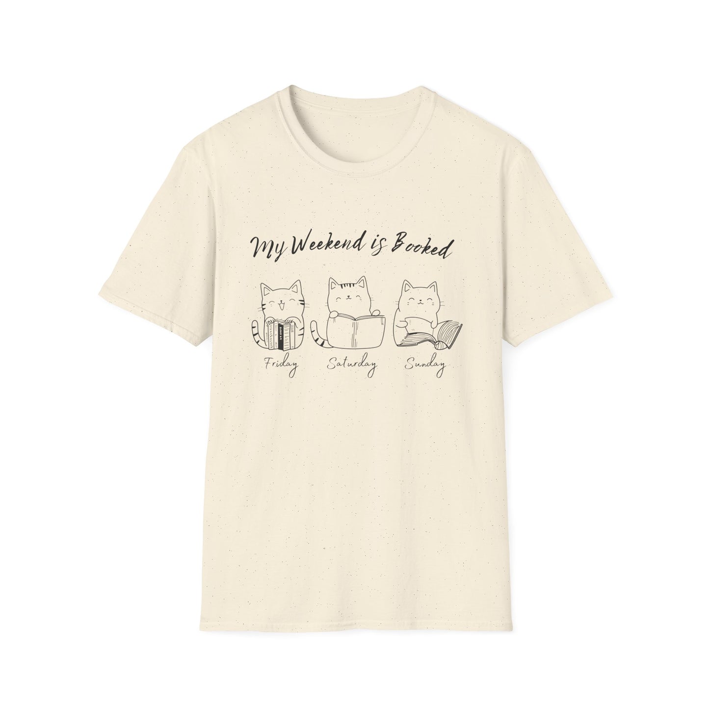 Funny Cat Shirt, My Weekend is Booked - T-Shirt