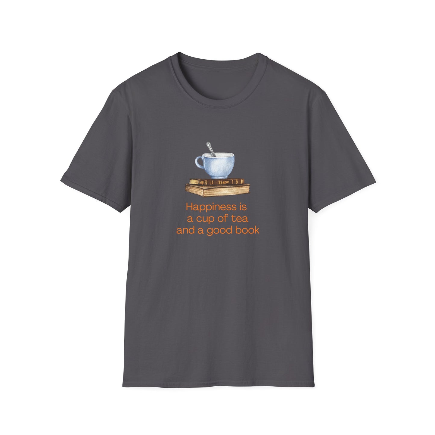 Happiness is a Cup of Tea And a Good Book - T-Shirt