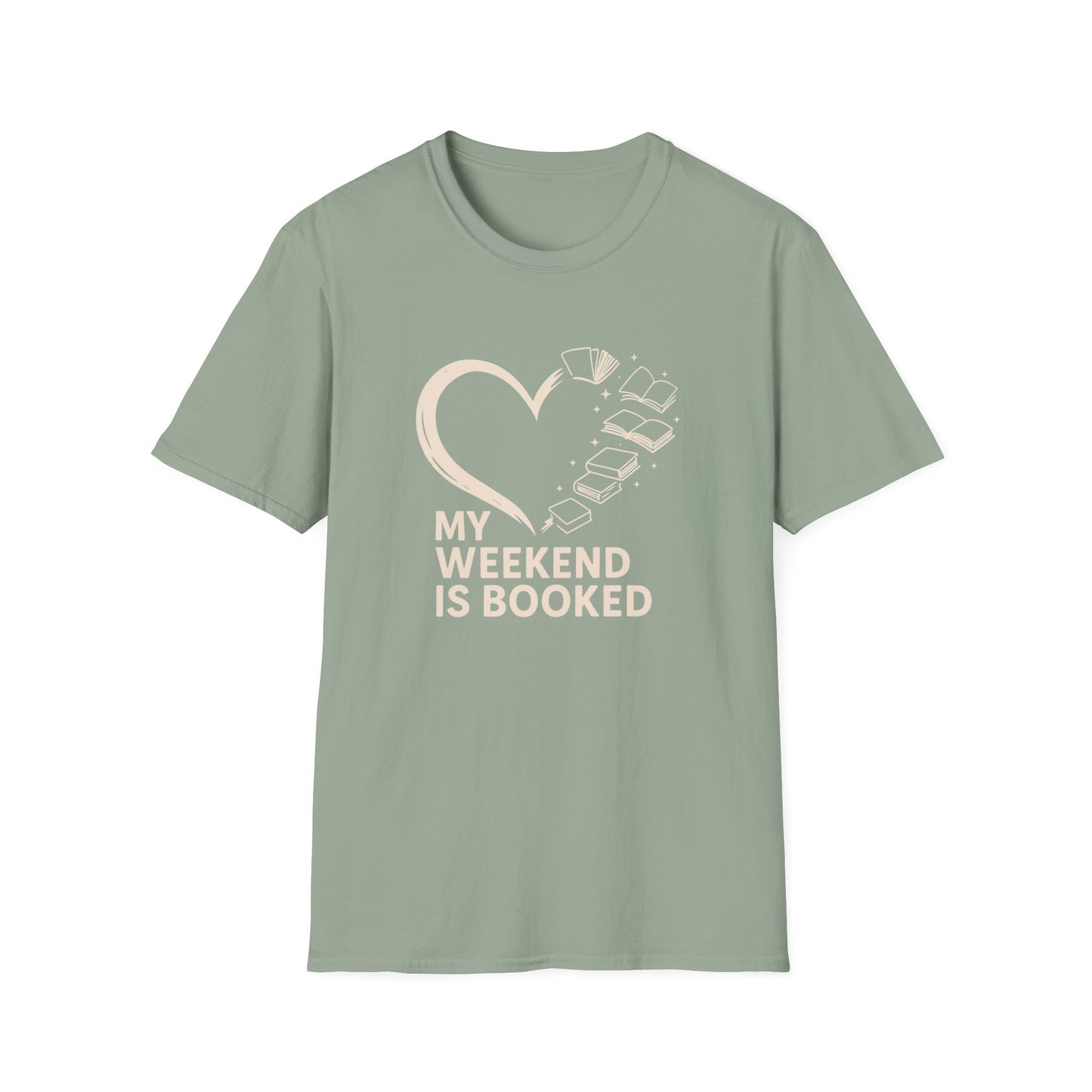 My Weekend is Booked - T-Shirt