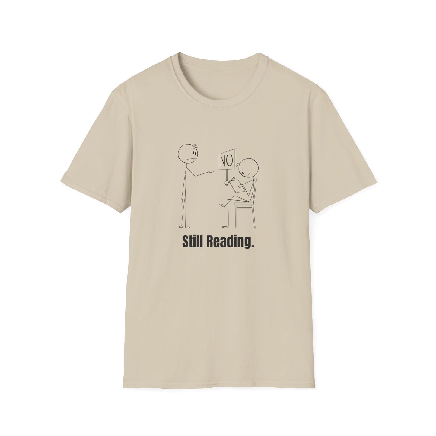 Funny Still Reading - T-Shirt