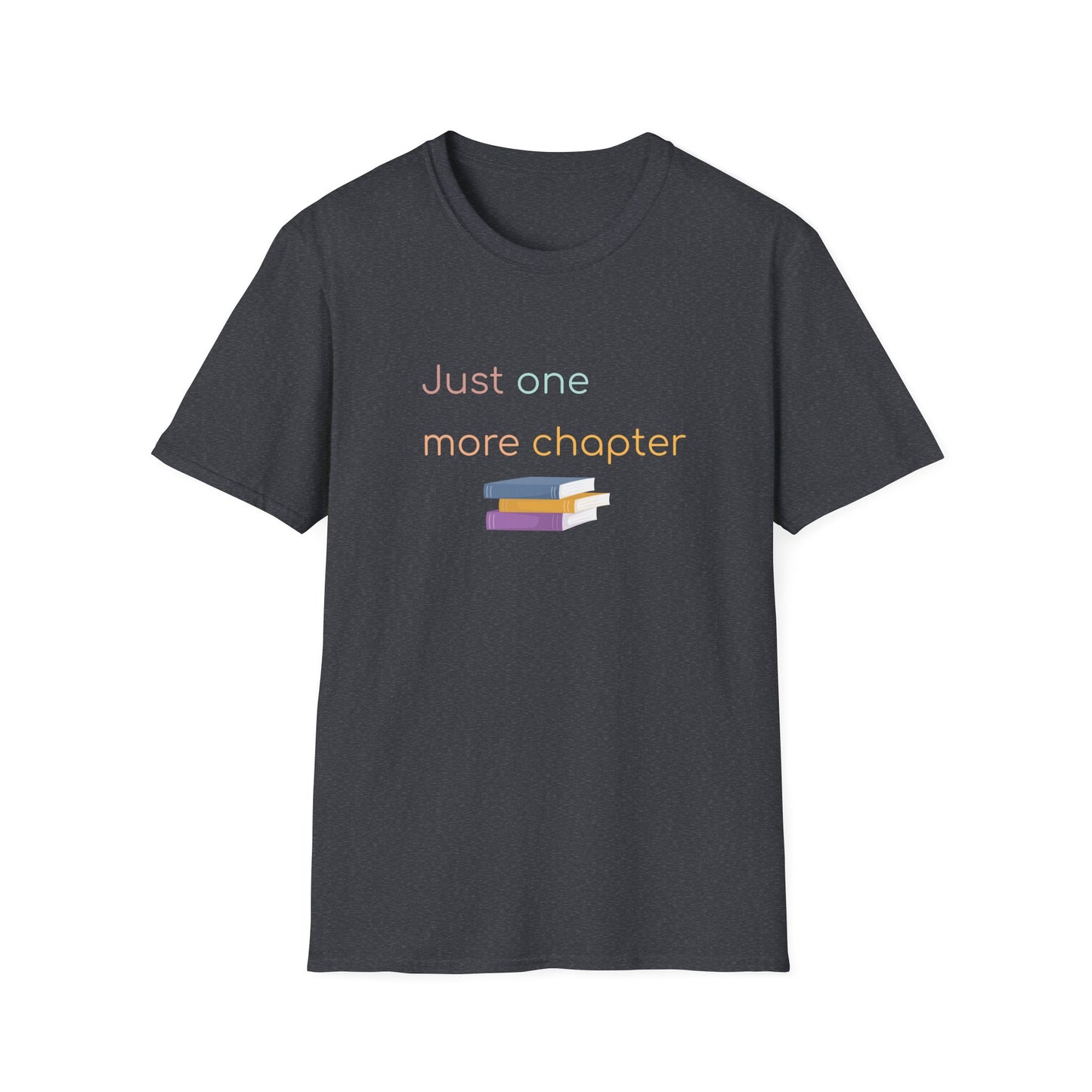 Just One More Chapter - T-Shirt
