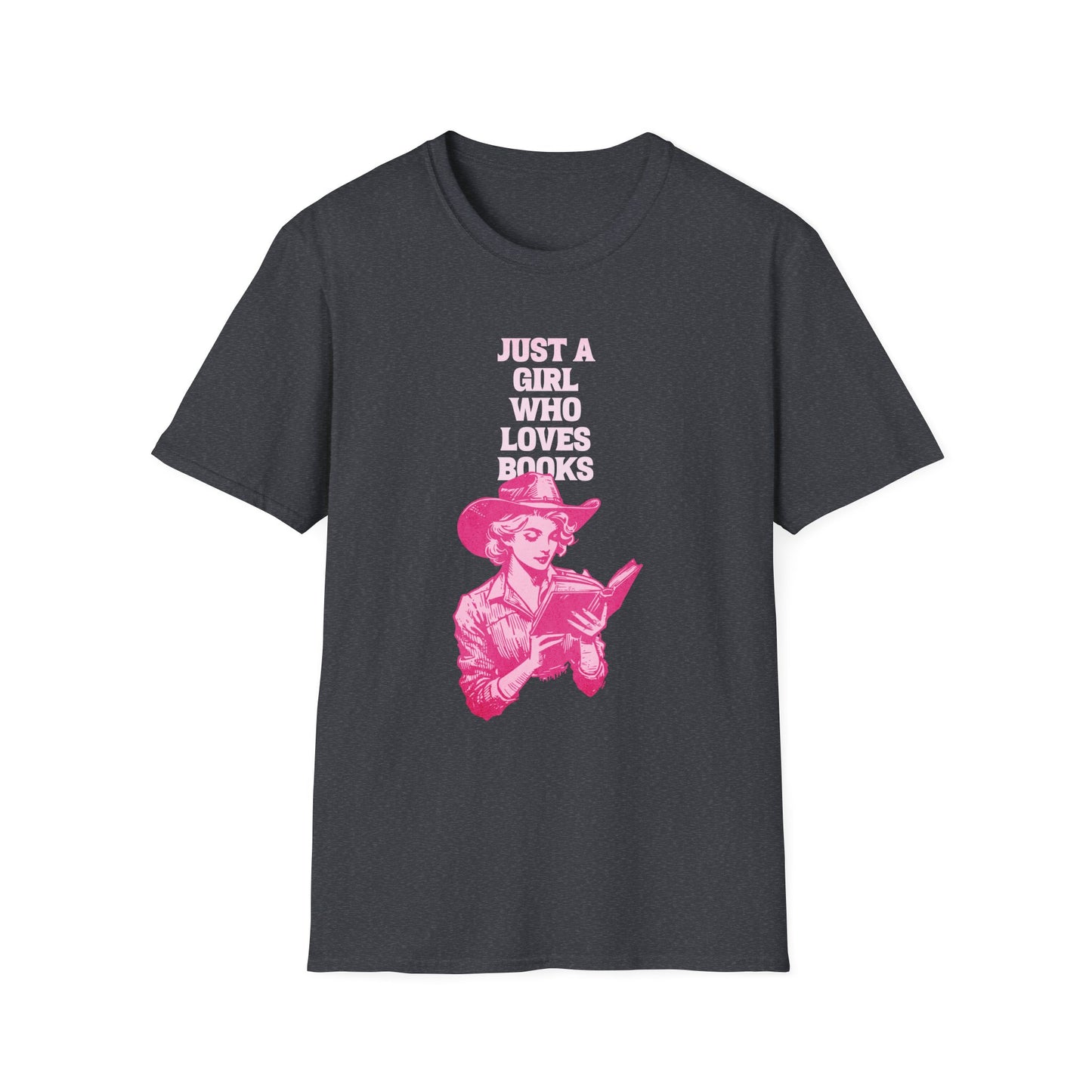 Just A Girl Who Loves Books - Cowgirl T-Shirt