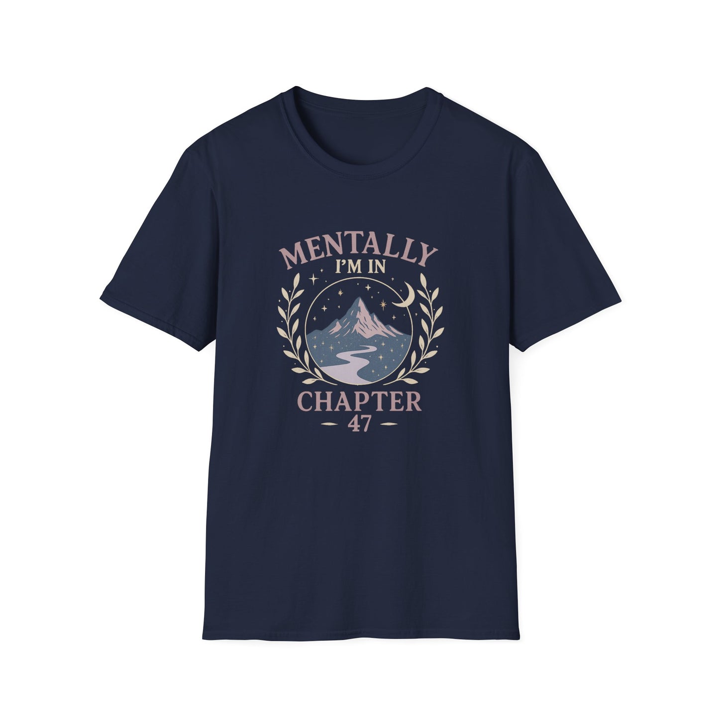 Romantasy, Mentally I'm in Chapter 47 - T-Shirt