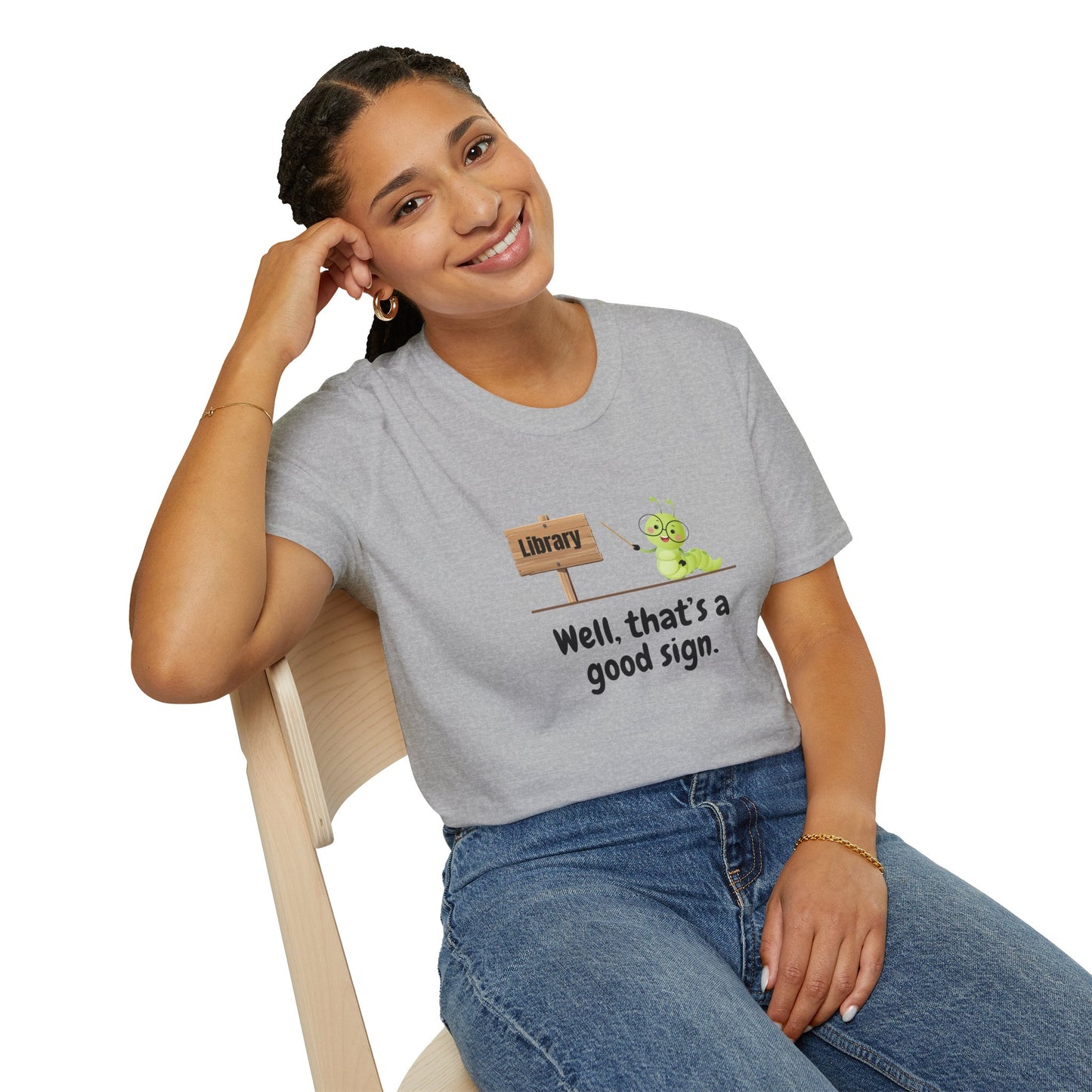 Library, That's a Good Sign - T-Shirt