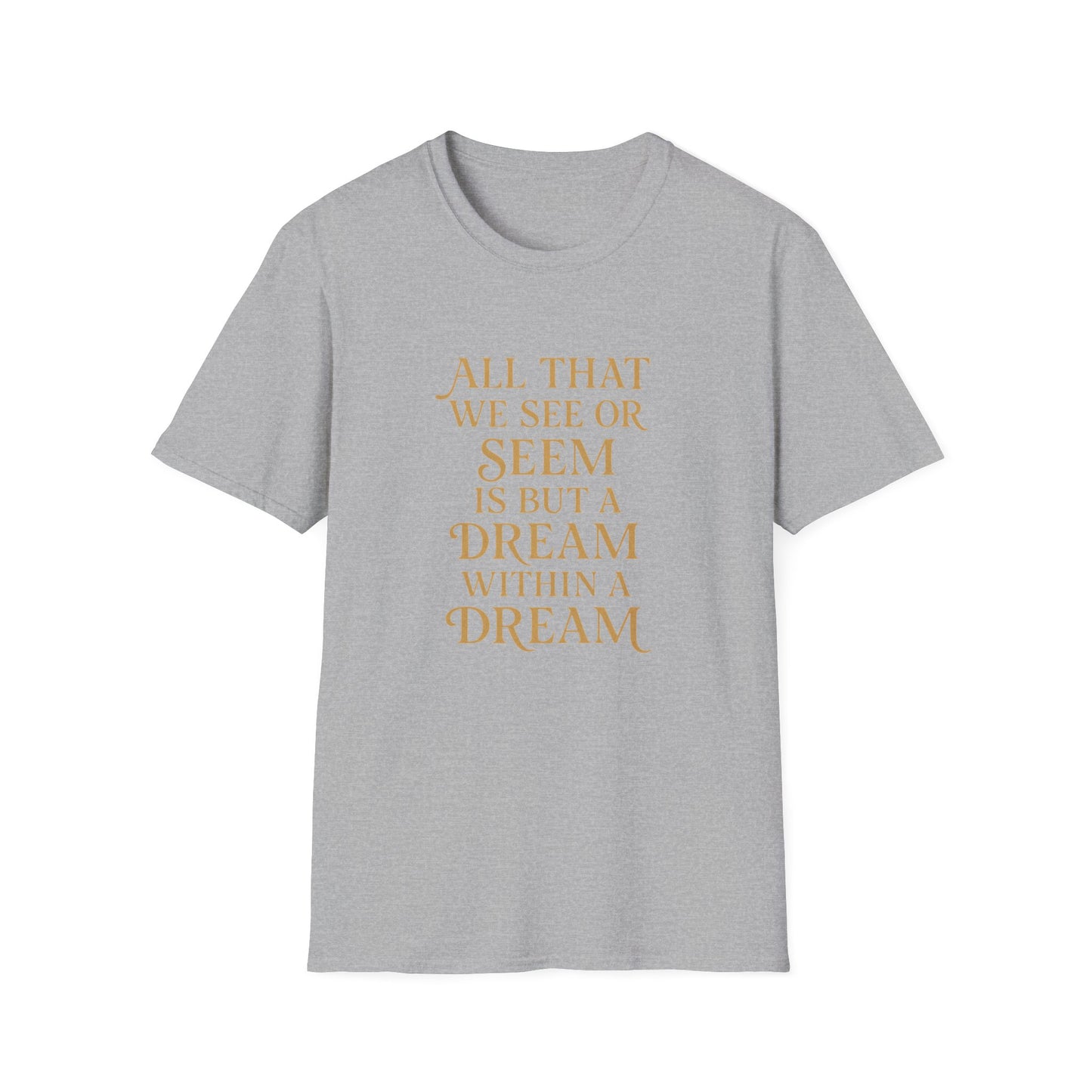 A Dream Within a Dream Edgar Allan Poe - T-Shirt