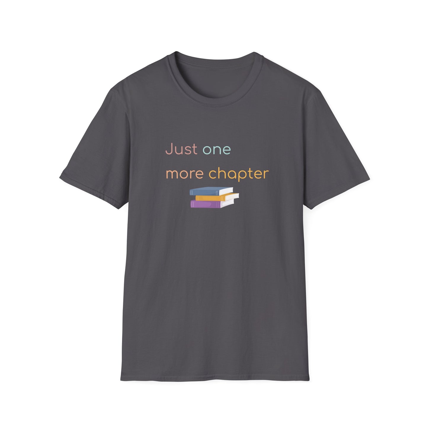Just One More Chapter - T-Shirt