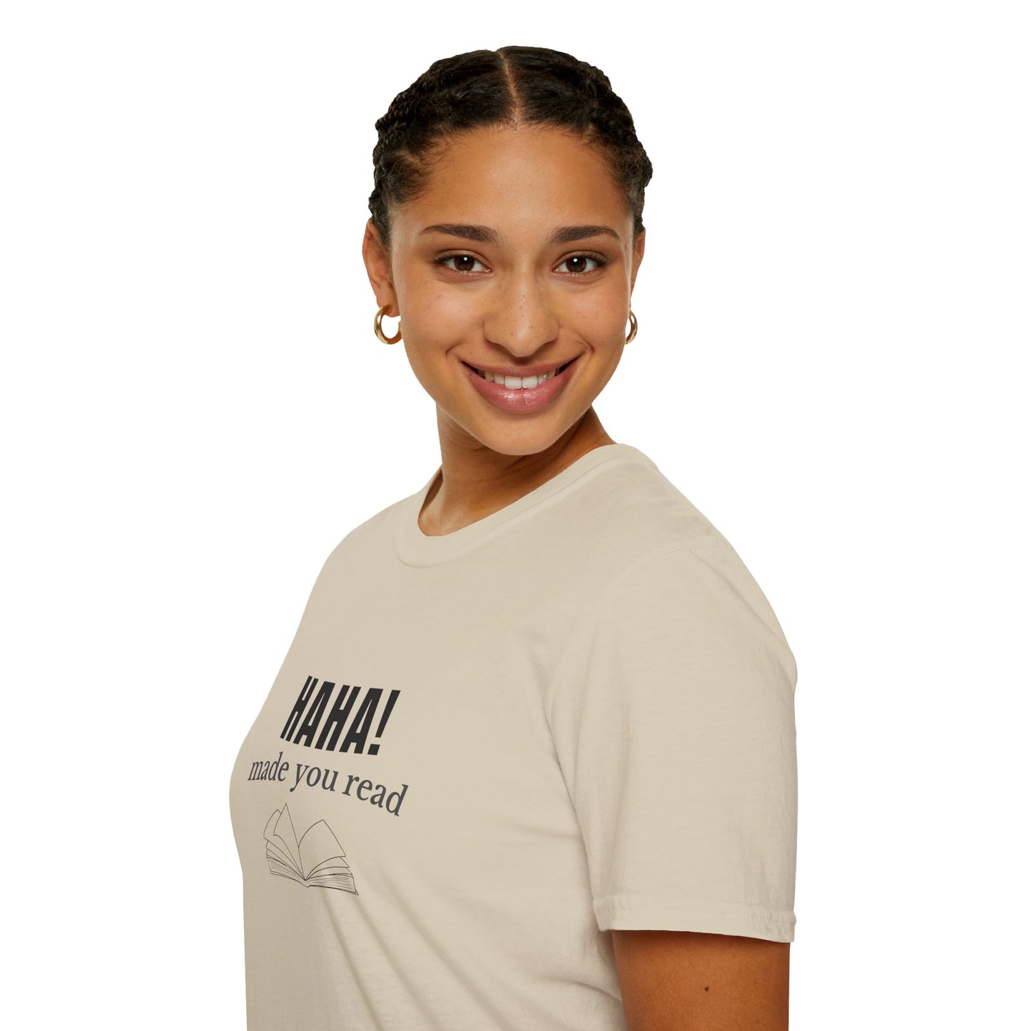 HAHA! Made You Read - T-Shirt