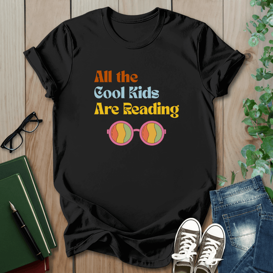 All The Cool Kids Are Reading - T-Shirt