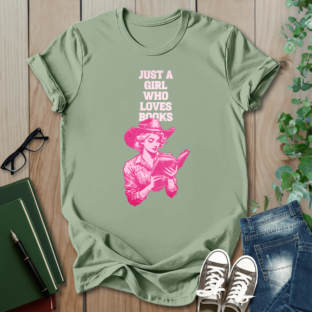 Just A Girl Who Loves Books - Cowgirl T-Shirt