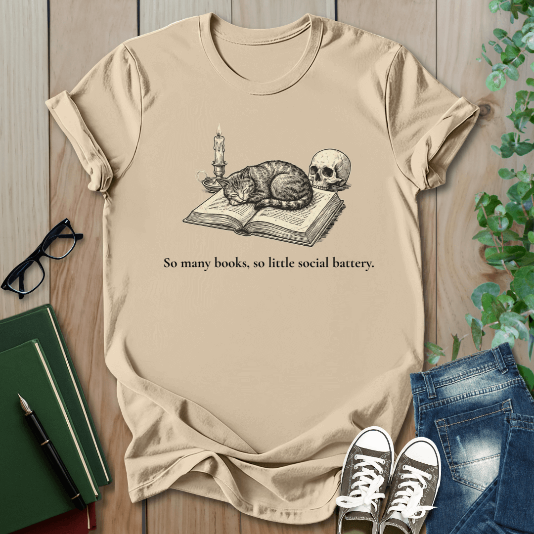 So Many Books, So Little Social Battery. - T-Shirt