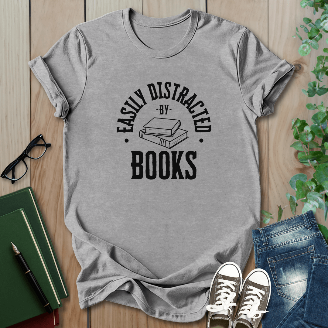 Easily Distracted By Books - T-Shirt