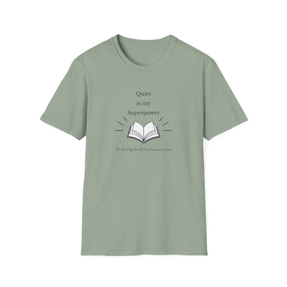 Quiet Is My Superpower - T-Shirt