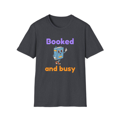 Booked And Busy - T-Shirt