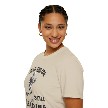 Dead Inside, But Still Reading - T-Shirt
