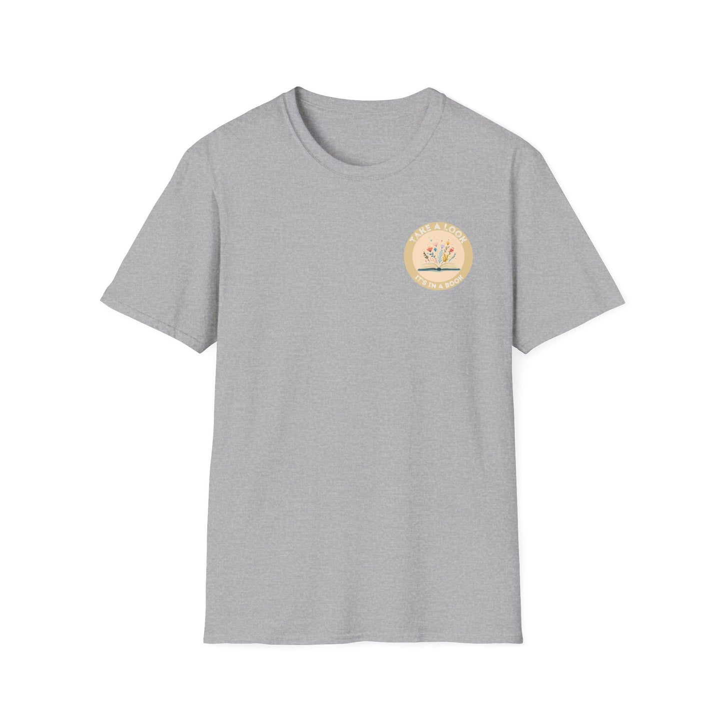Take a Look, It's In a Book - T-Shirt