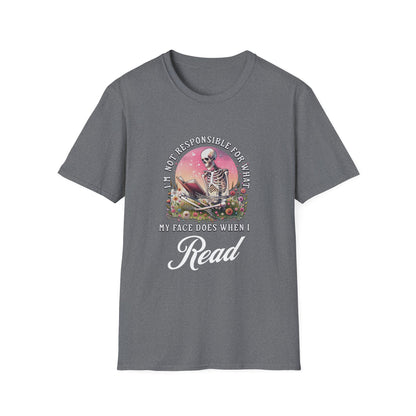 I'm Not Responsible For What My Face Does - T-Shirt