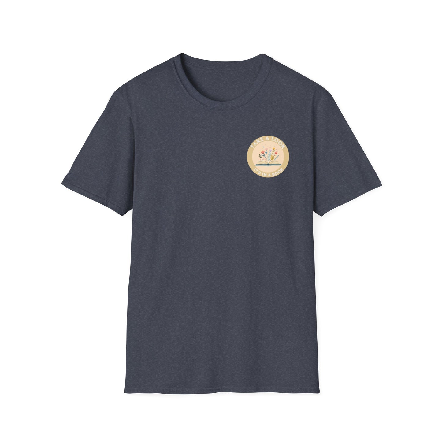 Take a Look, It's In a Book - T-Shirt