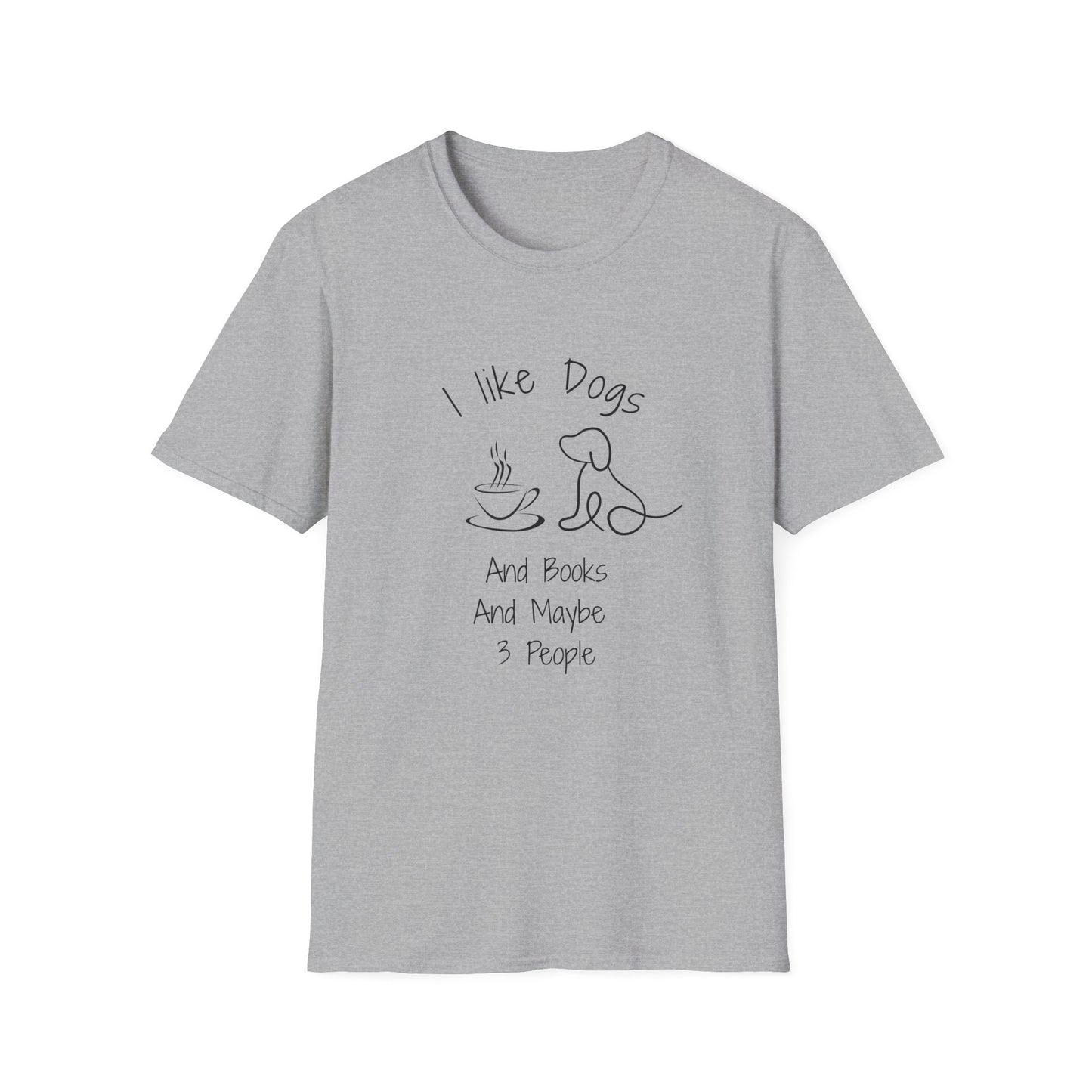 I Like Dogs & Books & Maybe 3 People - T-Shirt