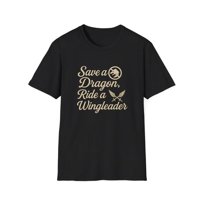 Fourth Wing, Save a Dragon, Ride a Wingleader - T-Shirt
