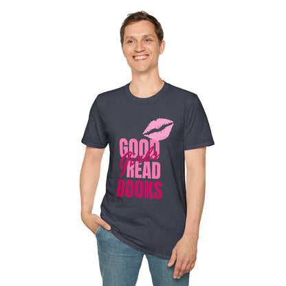 Good Girls, Read Books - T-Shirt