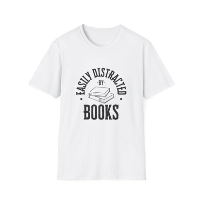 Easily Distracted By Books - T-Shirt