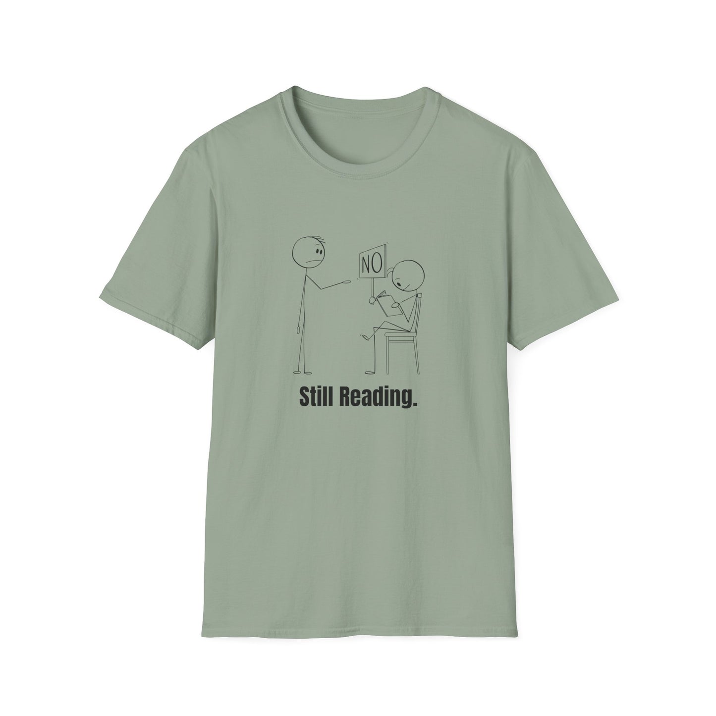 Funny Still Reading - T-Shirt
