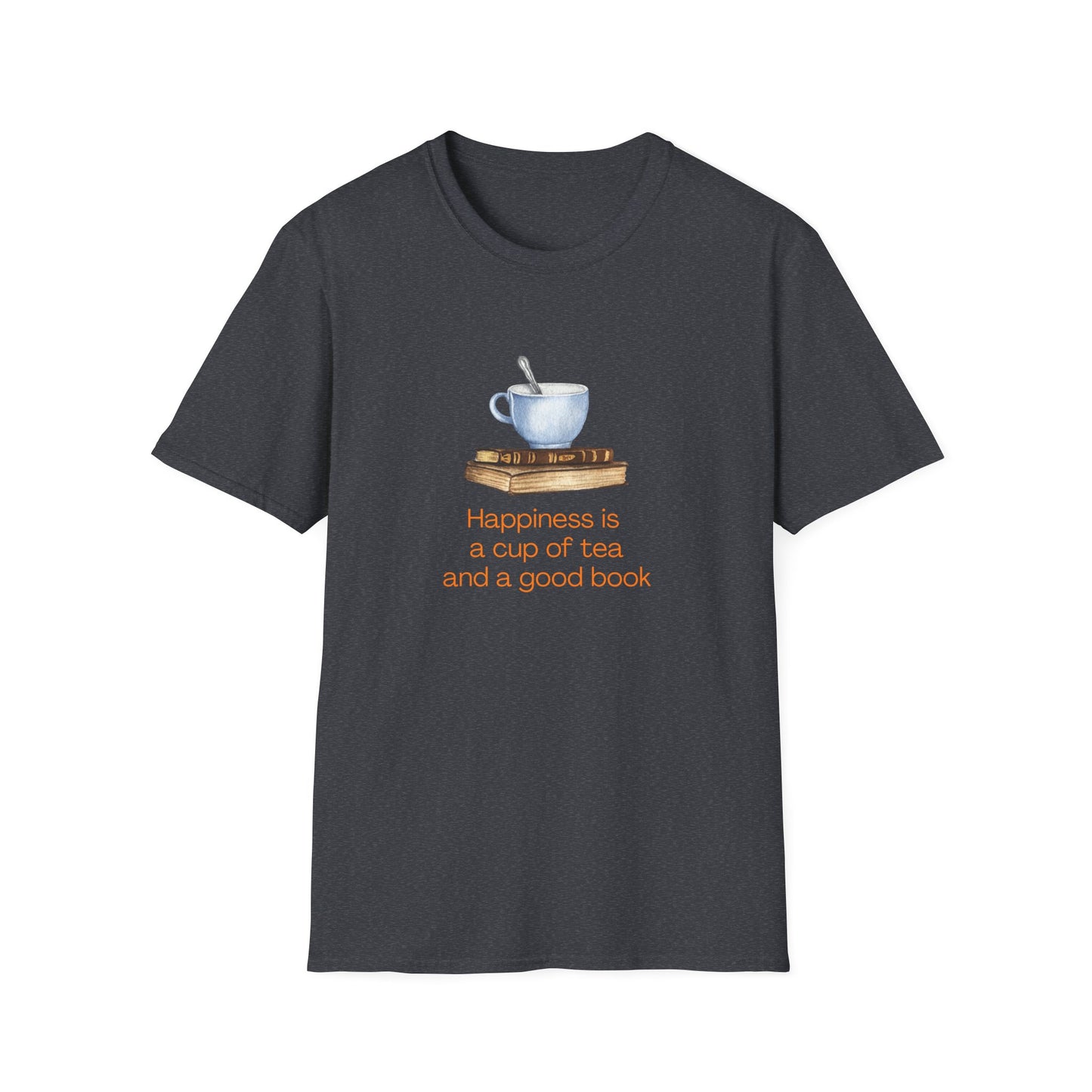 Happiness is a Cup of Tea And a Good Book - T-Shirt