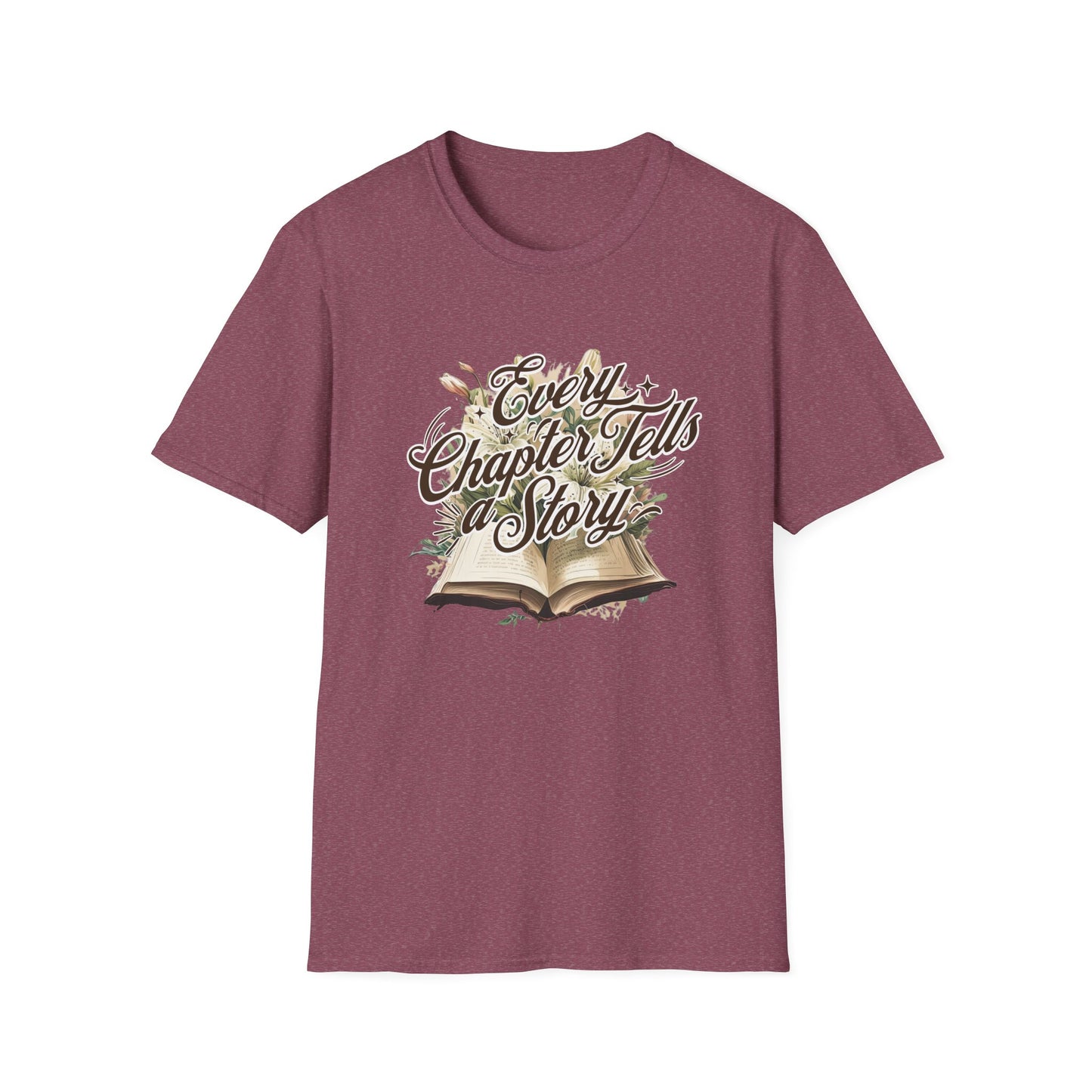 Every Chapter, Tells a Story - T-Shirt