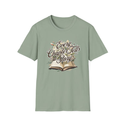 Every Chapter, Tells a Story - T-Shirt