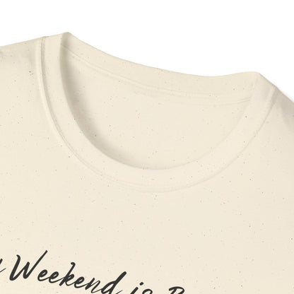 Funny Cat Shirt, My Weekend is Booked - T-Shirt