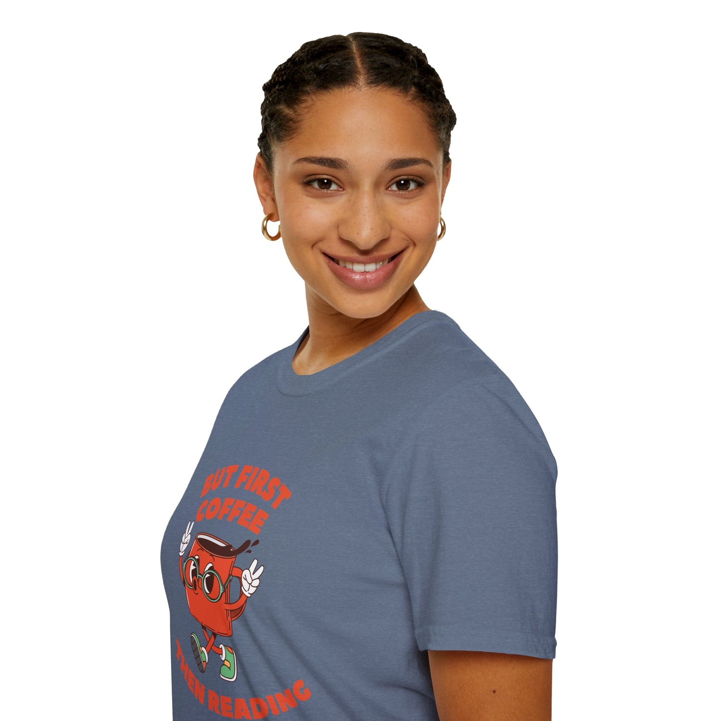 But First Coffee, Then Reading -  T-Shirt
