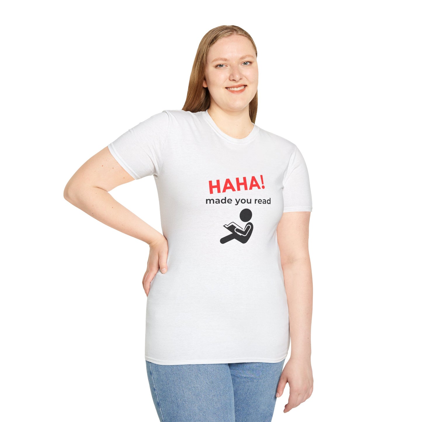 HAHA, Made You Read - T-Shirt