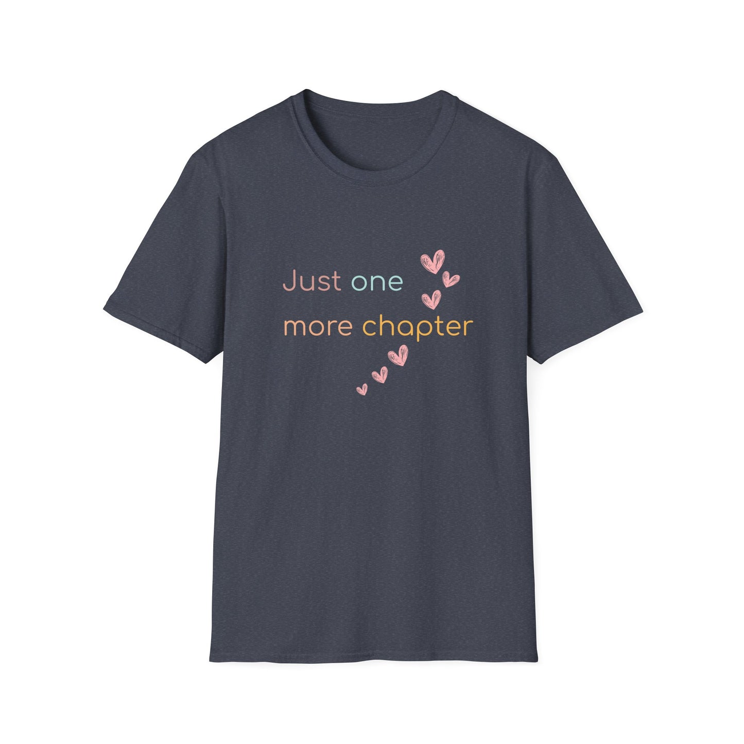 Just One More Chapter - T-Shirt