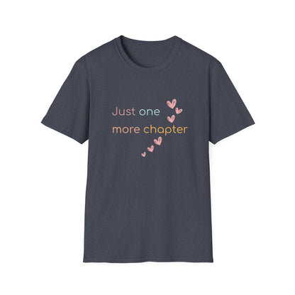 Just One More Chapter - T-Shirt