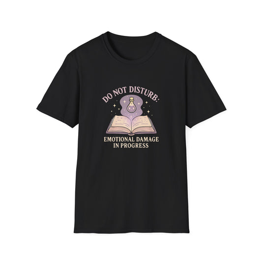 Do Not Disturb, Emotional Damage In Progress - T-Shirt