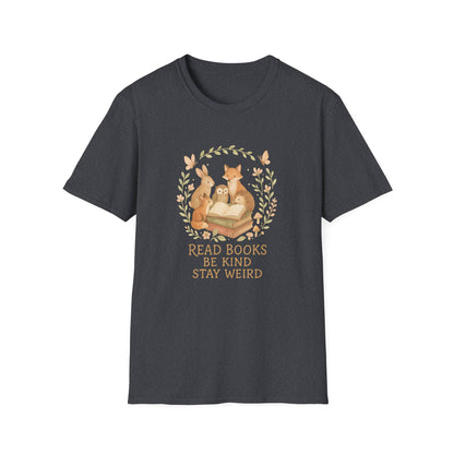Read Books, Be Kind, Stay Wierd - T-Shirt