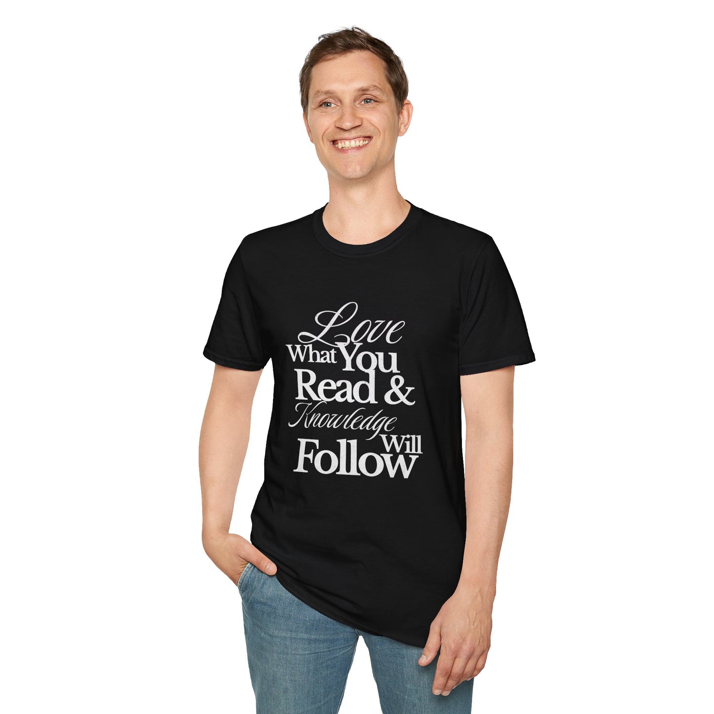 Love What You Read & Knowledge Will Follow - T-Shirt