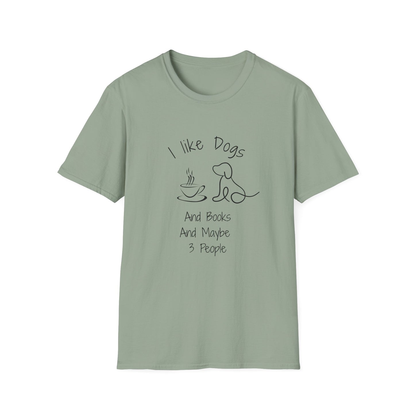 I Like Dogs & Books & Maybe 3 People - T-Shirt