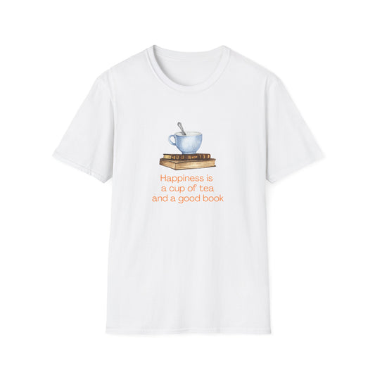 Happiness is a Cup of Tea And a Good Book - T-Shirt