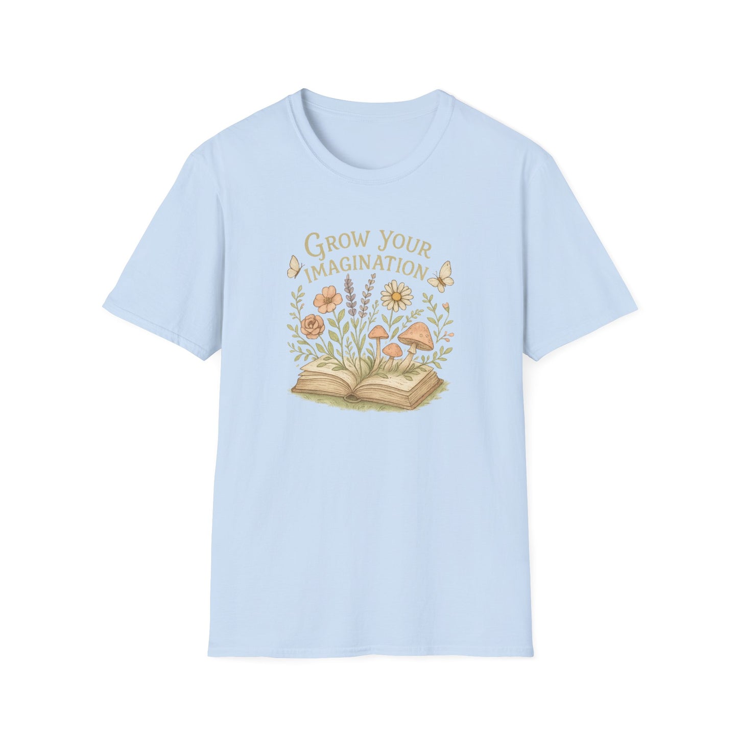 Grow Your Imagination - T-Shirt