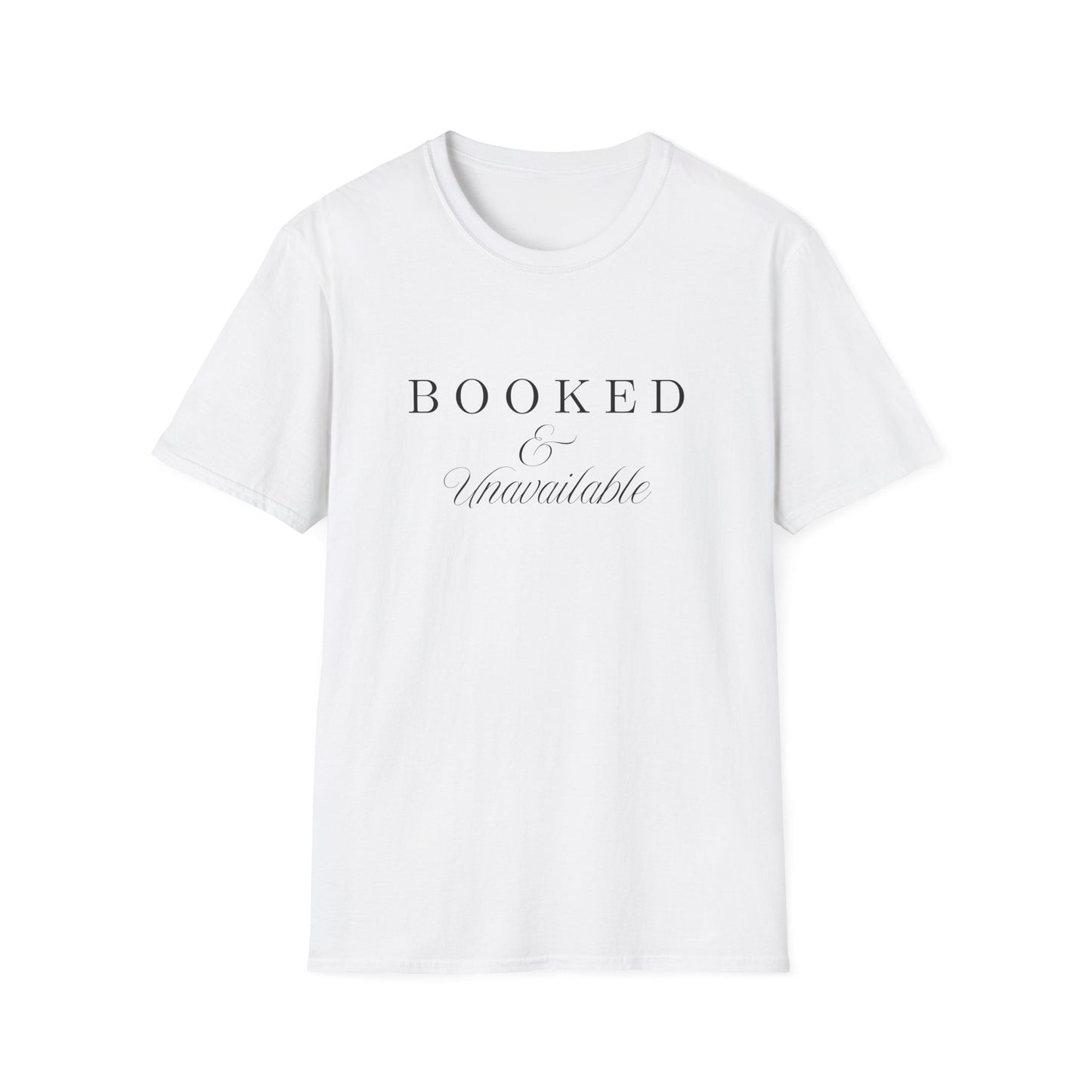 Booked & Unavailable - T-Shirt