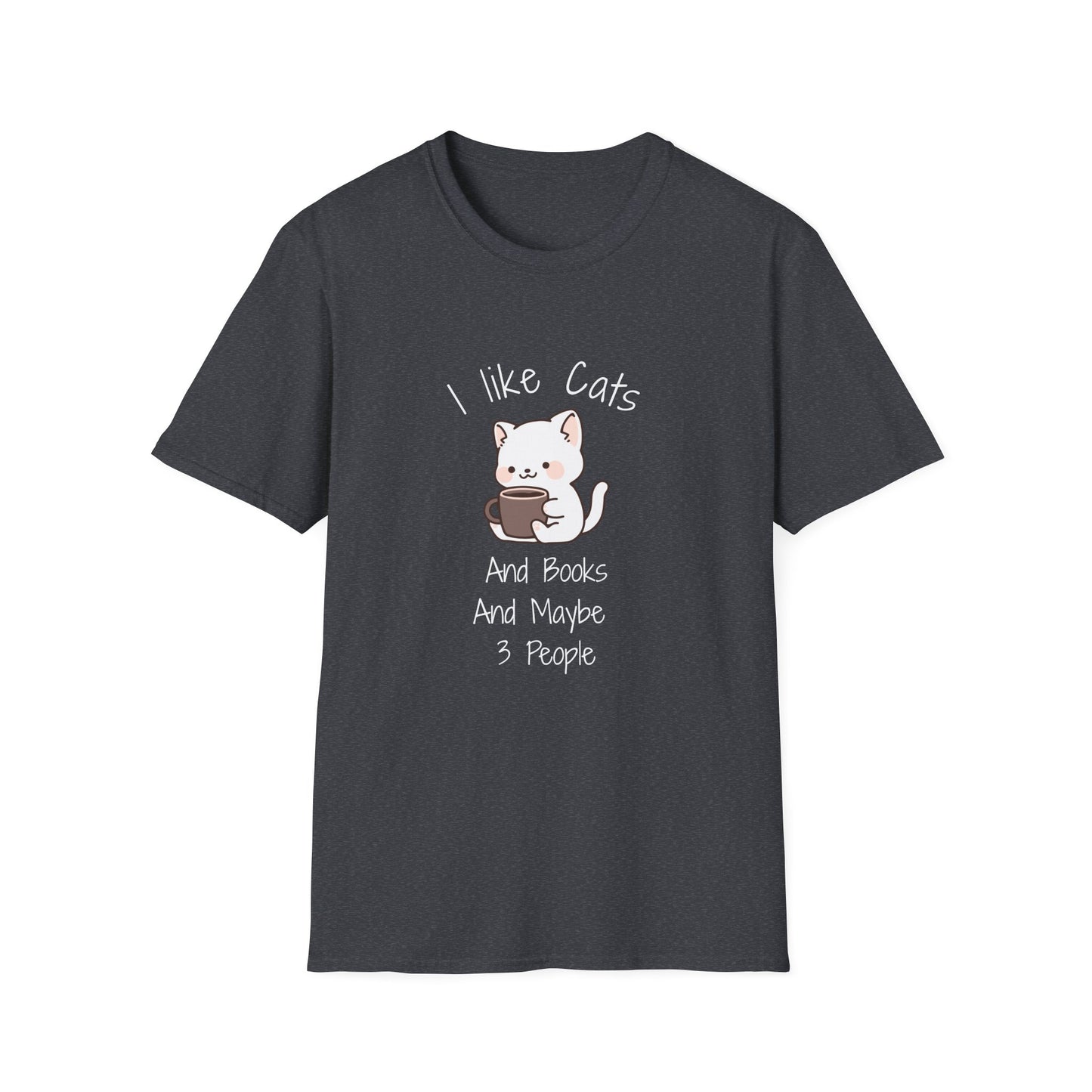 I Like Cats & Books & Maybe 3 People - T-Shirt