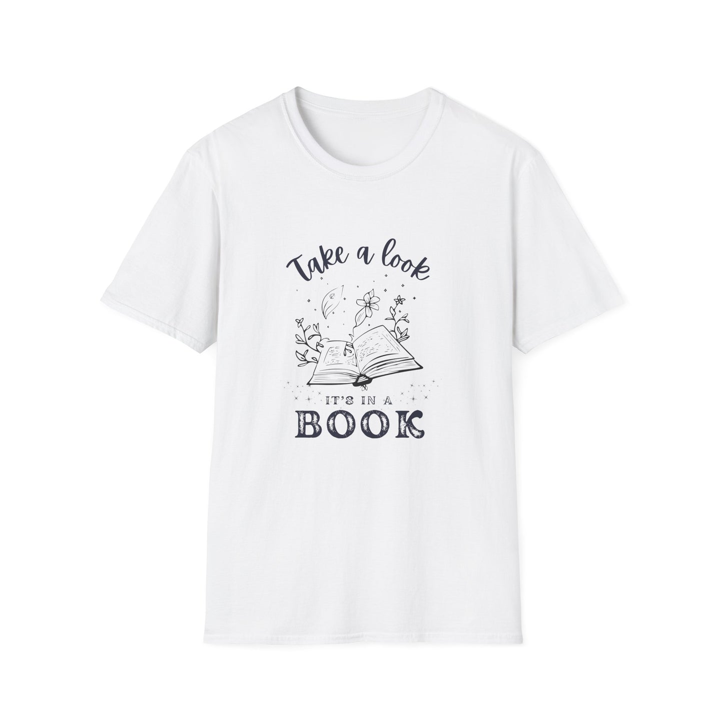 Fantasy, Take a Look, It's In a Book - T-Shirt