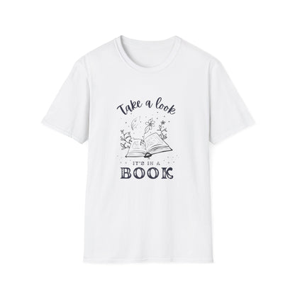 Fantasy, Take a Look, It's In a Book - T-Shirt