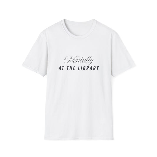 Mentally, At The Library - T-Shirt