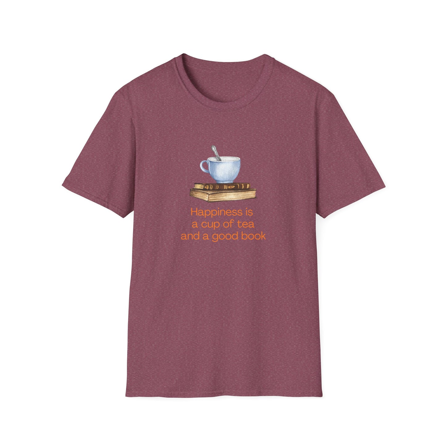 Happiness is a Cup of Tea And a Good Book - T-Shirt